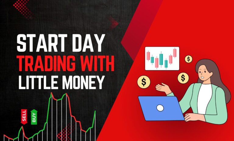 How to Start Day Trading with Little Money